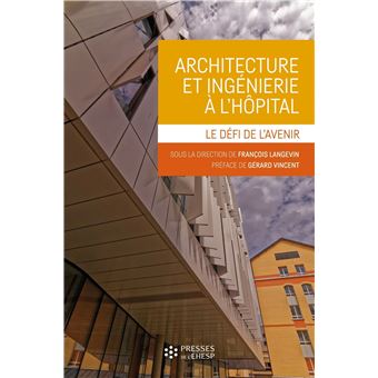 Couverture de Architecture et ingénierie à l'hôpital