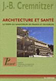 Couverture de Architecture et sante Le temps du sanatorium en france et en europe